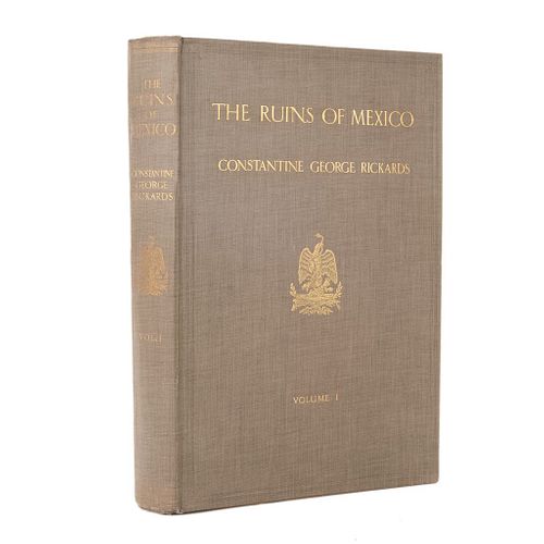 Rickards, Constantine George. The Ruins of Mexico. London: H. E. Shrimpton, 1910. Único tomo publicado.