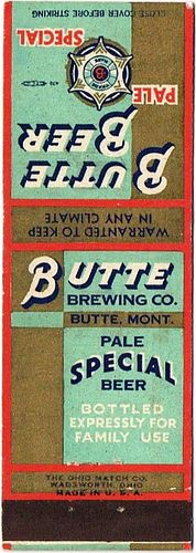 1942 Butte Beer 113mm long MT-BUTTE-5 Butte, Montana