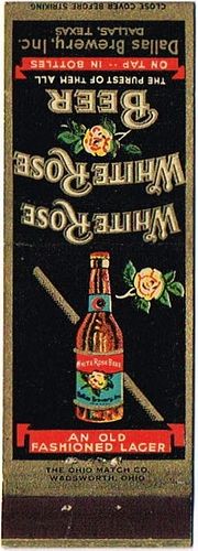 1936 White Rose Beer 114mm long TX-DALLAS-3 An Dallas, Texas