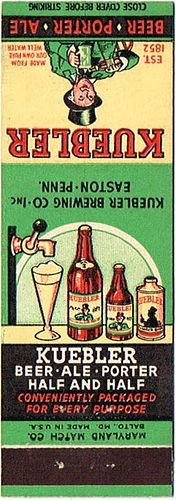 1938 Kuebler Beer/Ale/Porter/Half & Half 115mm long PA-KUEBL-4 Easton, Pennsylvania