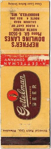 1946 Gettelman Milwaukee Beer 111mm long WI-GET-7 Hepfner's Bowling Lanes Brookfield Milwaukee, Wisconsin