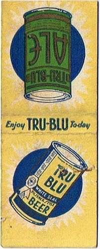 1936 Tru-Blu Beer/Ale Dupe PA-NH-1 Northampton, Pennsylvania