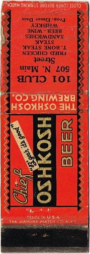 1940 Chief Oshkosh Beer 113mm long WI-OSH-4 101 Club Elmer Dais Oshkosh, Wisconsin