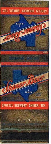 1937 Dupe Shiner Beer 110mm long TX-SHINER-3 Shiner, Texas