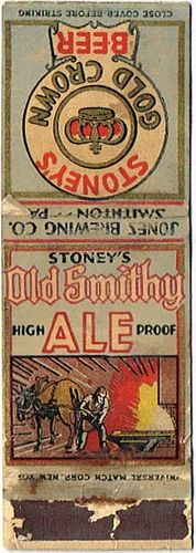 1933 Stoney's Gold Crown Beer Old Smithy Ale/ 115mm long PA-JONES-4 Smithton, Pennsylvania