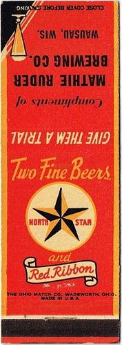 1952 North Star/Red Ribbon Beers 111mm long WI-MR-10 Wausau, Wisconsin