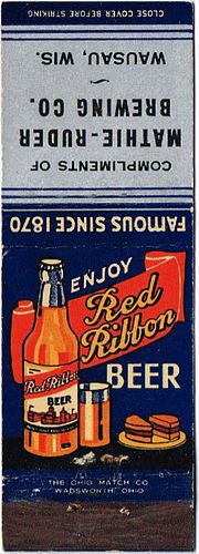 1945 Red Ribbon Beer 114mm long WI-MR-8 Wausau, Wisconsin