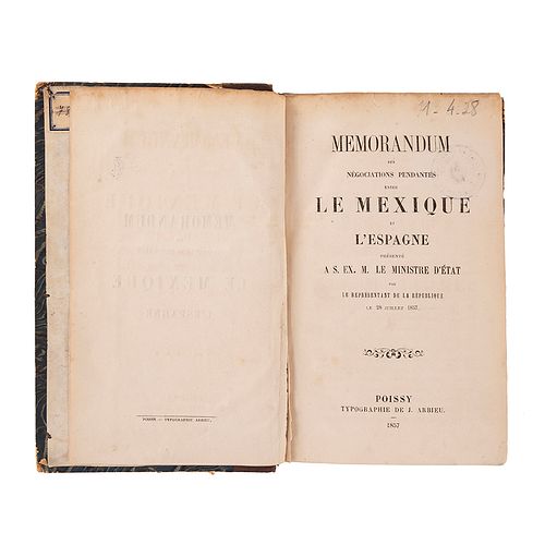 Lafragua, José María. Memorandum des Négociations Pendantes entre le Mexique el l'Espagne. Poissy: Typographie de J. Arbieu, 1857.
