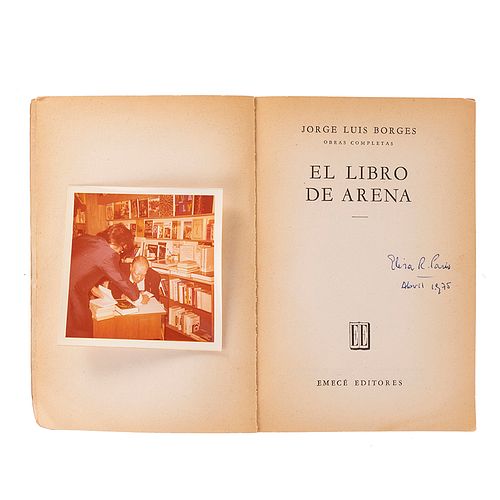 Borges, Jorge Luis. El Libro de Arena. Argentina: Emecé Editores, 1975. Primera edición. Con autógafo de J. L. Borges.