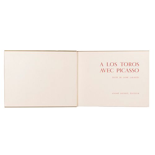 Sabartés, Jaime de. A los Toros avec Picasso. Monte Carlo: André Sauret, 1961. Cuatro litografías originales, una en color.