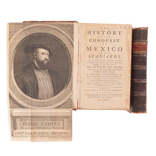 Solis, Antonio de. The History of the Conquest of Mexico by the Spaniards. London, 1738. Tomos I-II. 7 láminas y 2 mapas. PIezas: 2.