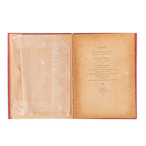 La Lettre de Christophe Colomb annonçant la découverte du Nouveau Monde. 15 février - 14 mars 1493. Paris, 1889. Ed. 100 ejemplares