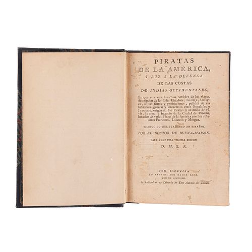 Esquemeling, Alexander. Piratas de la América y Luz a la Defensa de las Costas de Indias Occidentales. Madrid, 1793.