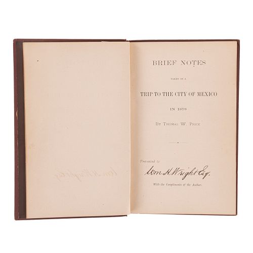 Price, Thomas W. Brief Notes Taken on a Trip to the City of Mexico in 1878. New York: Edición privada del autor, 1878.