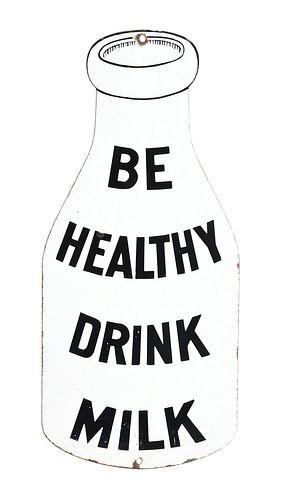  DIE-CUT "BE HEALTHY DRINK MILK" SIGN.