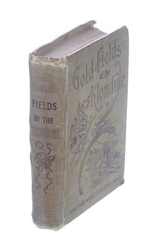Gold Fields of the Klondike Alaska 1st Ed 1897