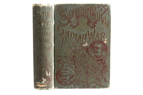 1891 First Edition Sitting Bull & The Indian War