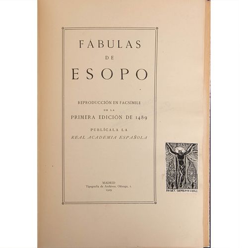 Fábulas de Esopo. Madrid: Tipografía de Archivos, 1929. Reproducción en facsímile de la primera edición de 1489.