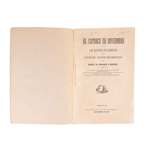 Miranda y Marrón, Manuel M. El Catorce de Noviembre o las Lluvias de Leónidas.. México, 1899.