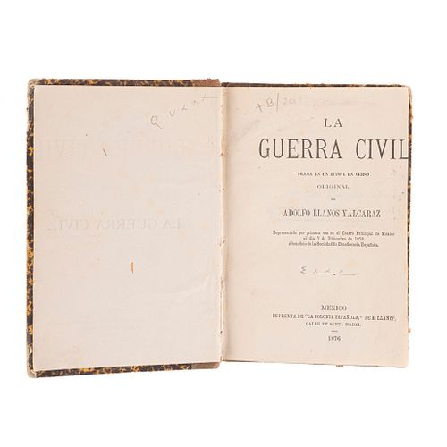 Miscelánea de Obras de Teatro. La Guerra Civil. Drama de un Acto y en Verso. México, 1861, 1876, 1879. 3 obras en 1 volumen