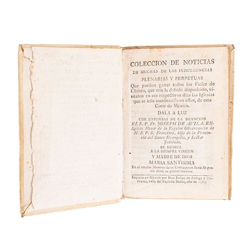 Ávila, Joseph de. Colección de Noticias de Muchas de las Indulgencias Plenarias y Perpetuas que Pueden Ganar todos los... Méx