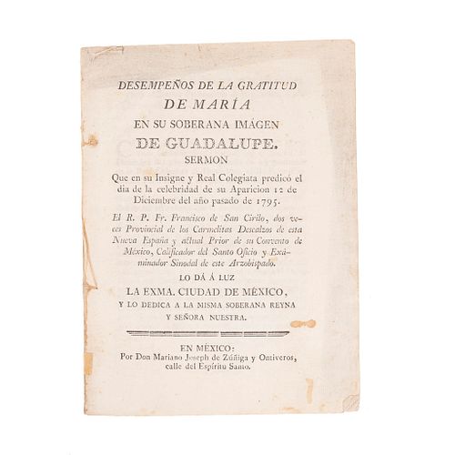 San Cirilo, Francisco de. Desempeños de la Gratitud de María en su Soberana Imágen de Guadalupe. México: 1796.