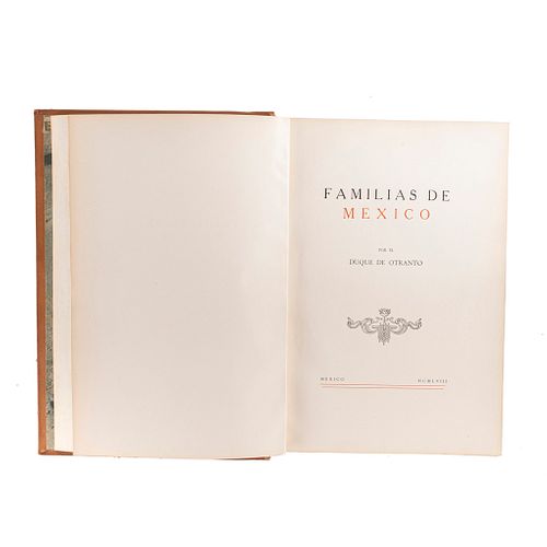 Duque de Otranto. Familias de México. México: Carlos González López Negrete, 1958. Edición de 400 ejemplares. Ejemplar No. 20.