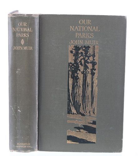 1901 1st Ed. Our National Parks By John Muir