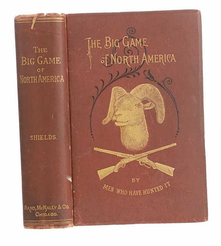 1st Edition The Big Game of North America c. 1890