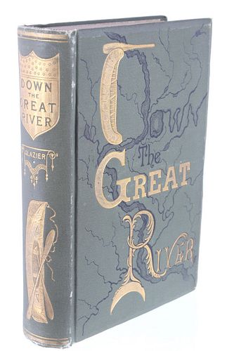 1893 Down The Great River By Captain Glazier