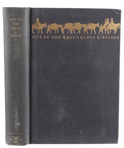 Out Of The West By Rufus R. Wilson
