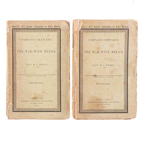 Henry, W. S. Campaign Sketches of the War with Mexico. New York: Harper & Brothers, 1847. Piezas: 2.