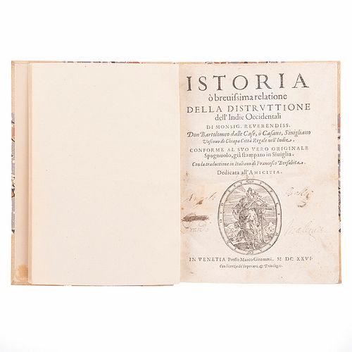 Casas, Bartolomé de las. Istoria o Brevissima Relatione della Distruttione dell'Indie Occidentali. Venetia, 1626. 1a. trad. al italiano