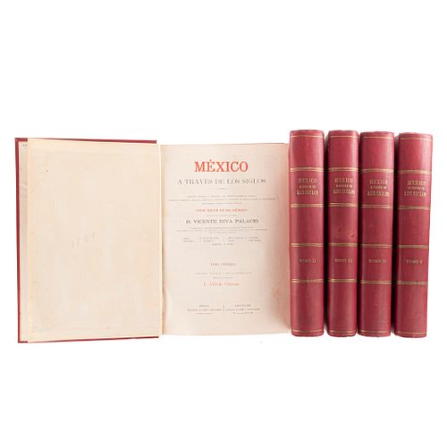 Riva Palacio, Vicente. México a Través de los Siglos. México-Barcelona, 1884-1889. Tomos I-V. Piezas: 5