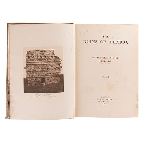 Rickards, Constantine George. The Ruins of Mexico. London: H. E. Shrimpton, 1910.