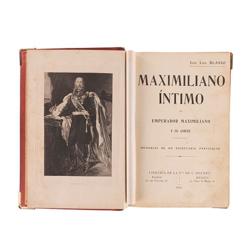 Blasio, José Luis. Maximiliano Íntimo. El Emperador Maximiliano y su Corte. París - México: 1905.
Retrato de Maximiliano.
