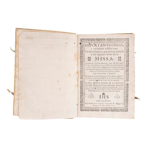 Gómez de la Parra, Joseph. Importantissimas y Verdaderas Resoluciones, para Eclesiásticos. Puebla: 1712. Primera edición.