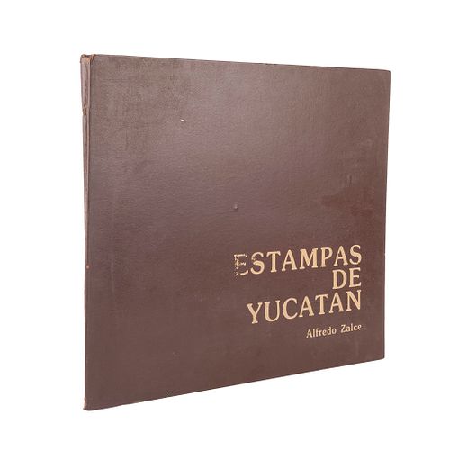 Zalce, Alfredo / Charlot, Jean. Estampas de Yucatán.México: Gráfica Selecta Ediciones, 1980.  Prólogo de Jean Charlot.