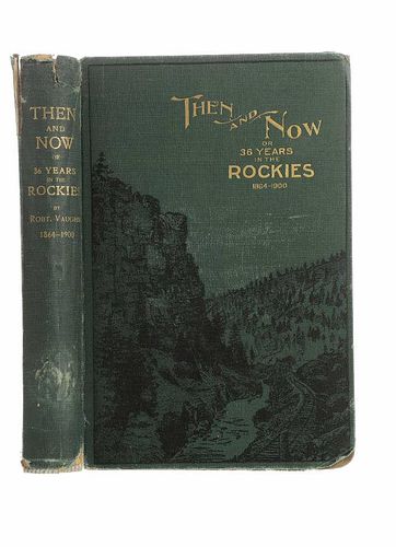 1st Ed. Then & Now Thirty Six Years In The Rockies