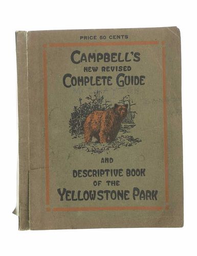1914 Campbell's Yellowstone National Park Guide