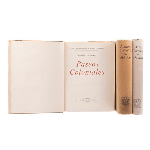 Toussaint, Manuel. Paseos Coloniales / Pintura Colonial en México / Arte Colonial en México. 
México: 1962,65 y 90. Piezas: 3.