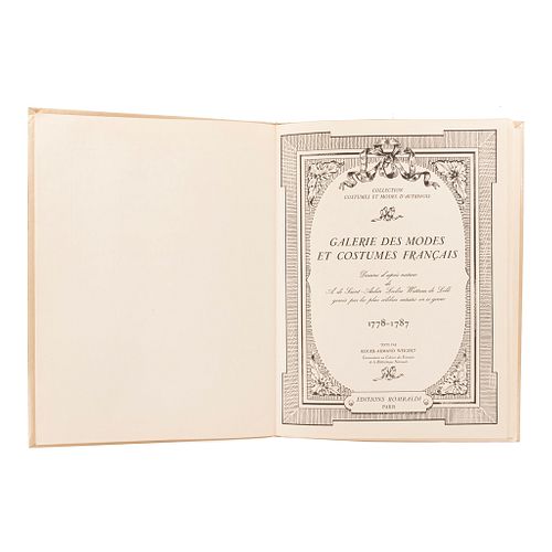 Weigert, Roger Armand. Galerie des Modes et Costumes Francais 1778 - 1787. Paris: Éditions Rombaldi, sin año. 24 láminas. Facsímil.