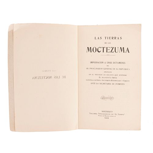 Orozco, Wistano, Luis - Trejo Lerdo de Tejada, Carlos. Las Tierras de los Moctezuma. México, 1905.