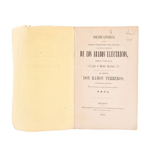 Lardner - Terreros, Ramón. Dedicatoria de un Trozo Traducido del Inglés, o la Nueva Invención de los Arados Eléctricos. Mex, 1854.