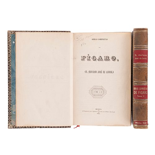 Larra, Mariano José de. Obras Completas de Fígaro. México, 1845. Tomos I - II. Primera edición mexicana. Piezas: 2.