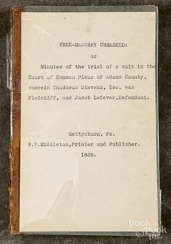 Free - Masonry Unmasked, Gettysburg, Pennsylvania, R. W. Middleton, printer and publisher, 1835
