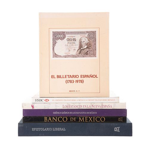 Libros sobre Bancos de México, Impuestos y Billetes. El Crédito Transforma a México / Crónica Gráfica de los Impuestos en México.Pzs: 6