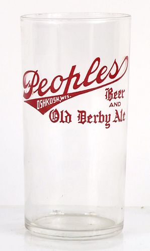 1933 People's Beer/Old Derby Ale 4¾ Inch Tall Straight Sided ACL Drinking Glass Oshkosh, Wisconsin