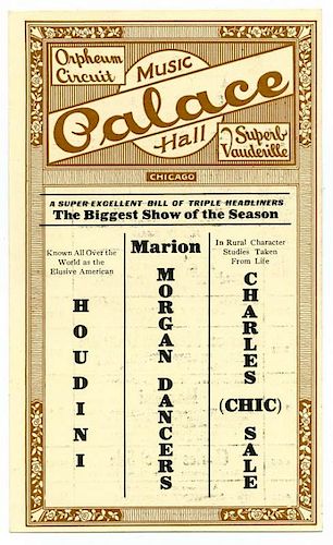 Houdini, Harry. Houdini Vaudeville Show Handbill. Chicago: Palace Music Hall, ca. 1920. Letterpress