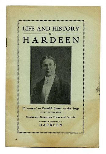 Hardeen (Theodore Weiss). Life and History of Hardeen, a Postcard, and Program. Including the vintag